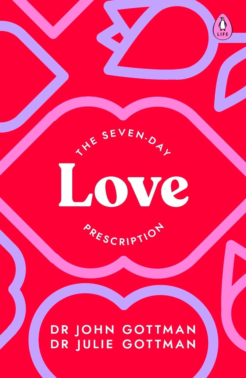 Seven-day Love Prescription by Dr John Gottman - ISBN: 9780241600382