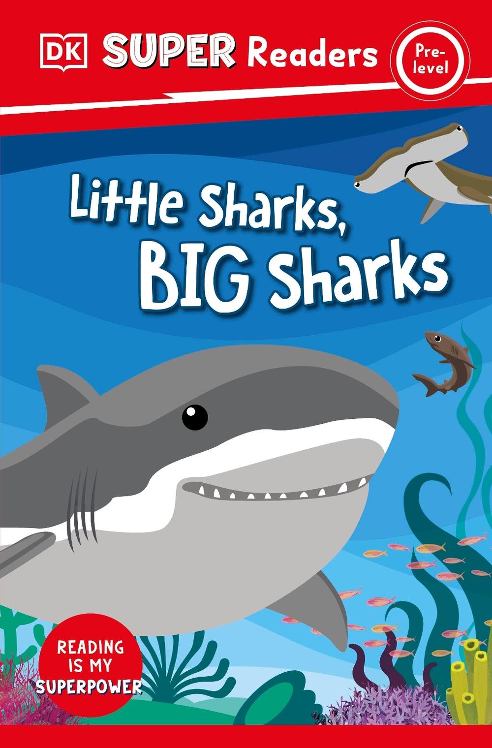 DK Super Readers Pre-Level Little Sharks Big Sharks by DK - ISBN: 9780241601082