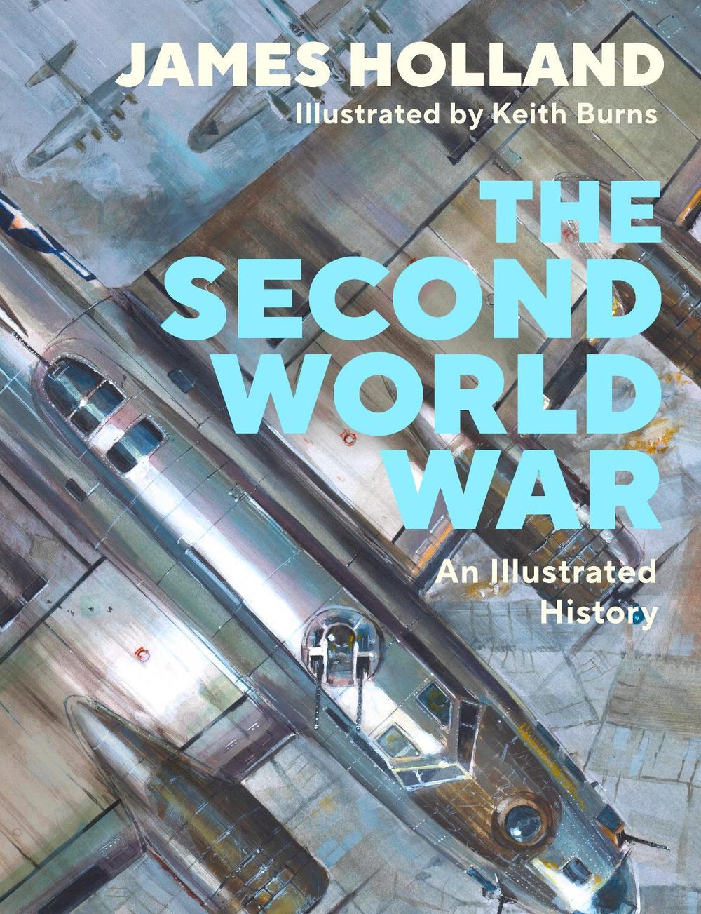 The Second World War by James Holland - ISBN: 9780241601327