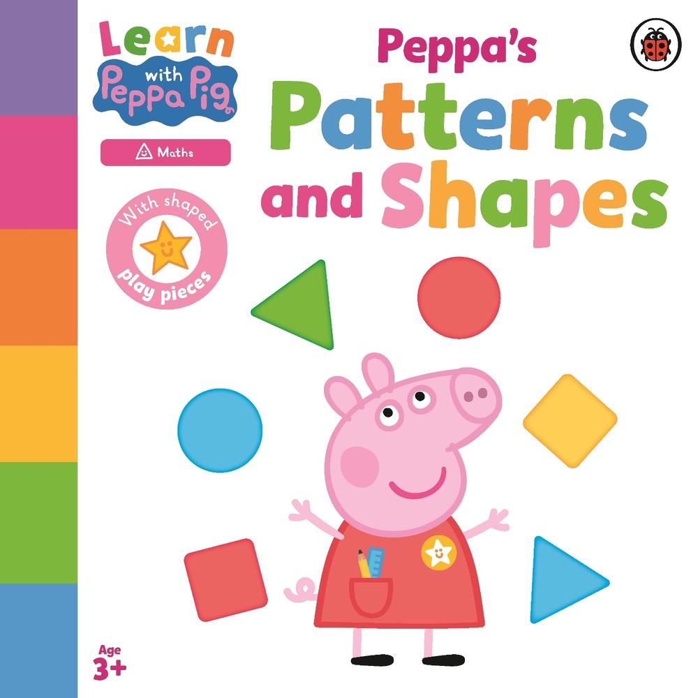 Learn with Peppa: Peppa's Patterns and Shapes by Peppa Pig - ISBN: 9780241601839
