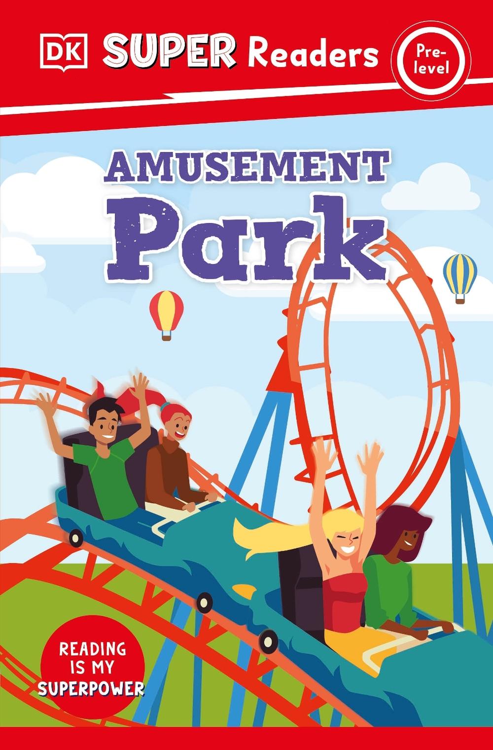 DK Super Readers Pre-Level Amusement Park by DK - ISBN: 9780241602256