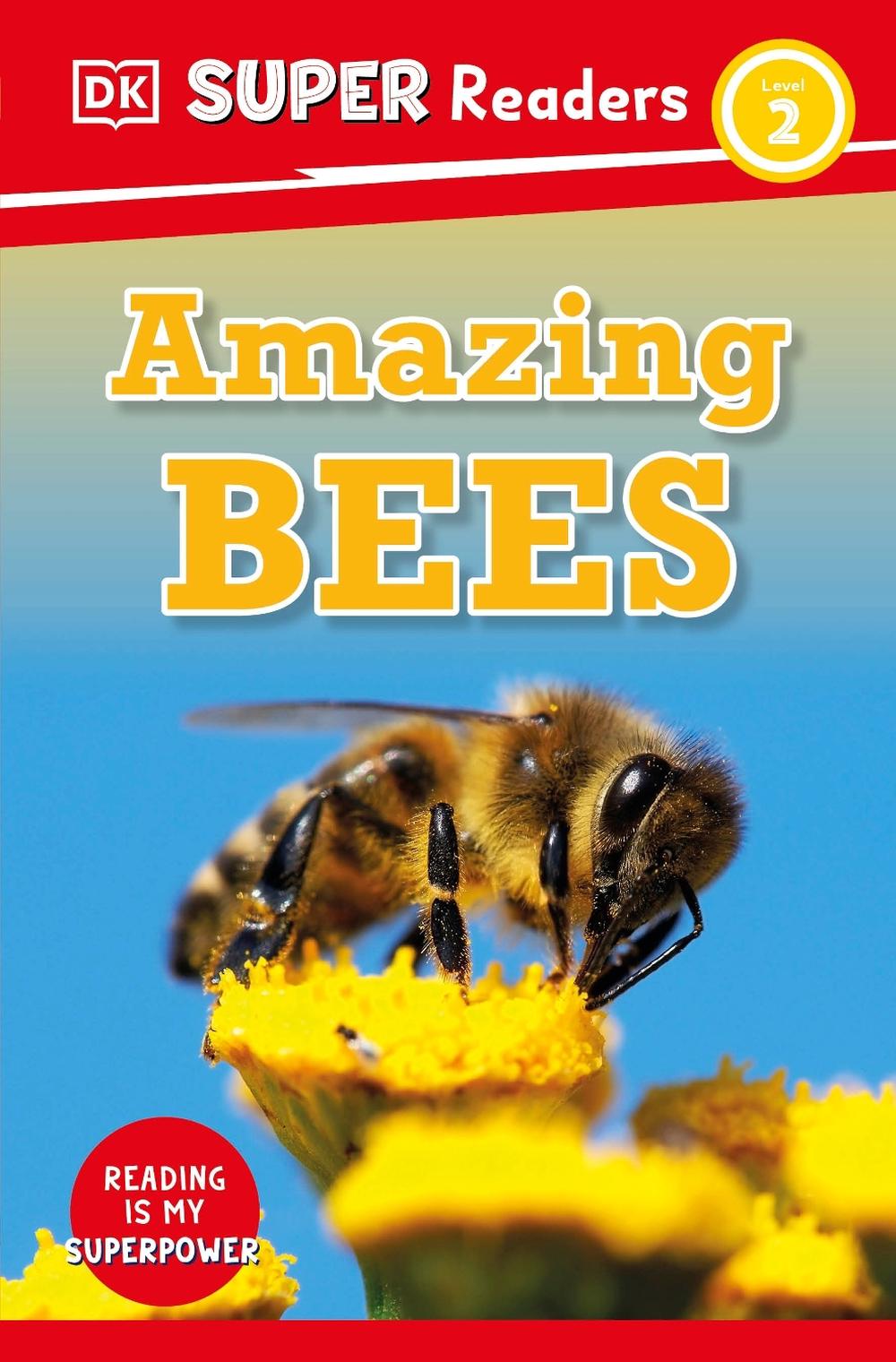 DK Super Readers Level 2 Amazing Bees by DK - ISBN: 9780241602652