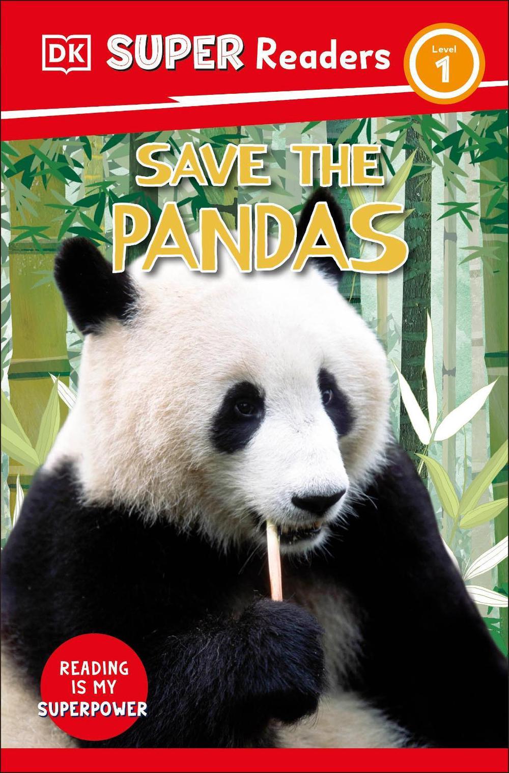 DK Super Readers Level 1 Save the Pandas by DK - ISBN: 9780241602966