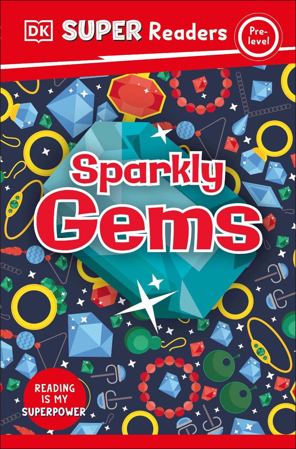 DK Super Readers Pre-Level Sparkly Gems by DK - ISBN: 9780241603109