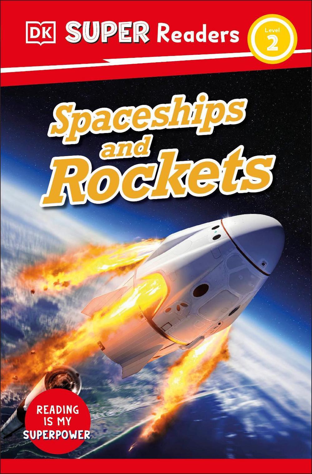 DK Super Readers Level 2 Spaceships and Rockets by DK - ISBN: 9780241603390
