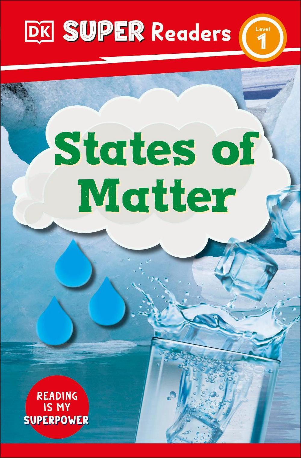 DK Super Readers Level 1 States of Matter by DK - ISBN: 9780241603567