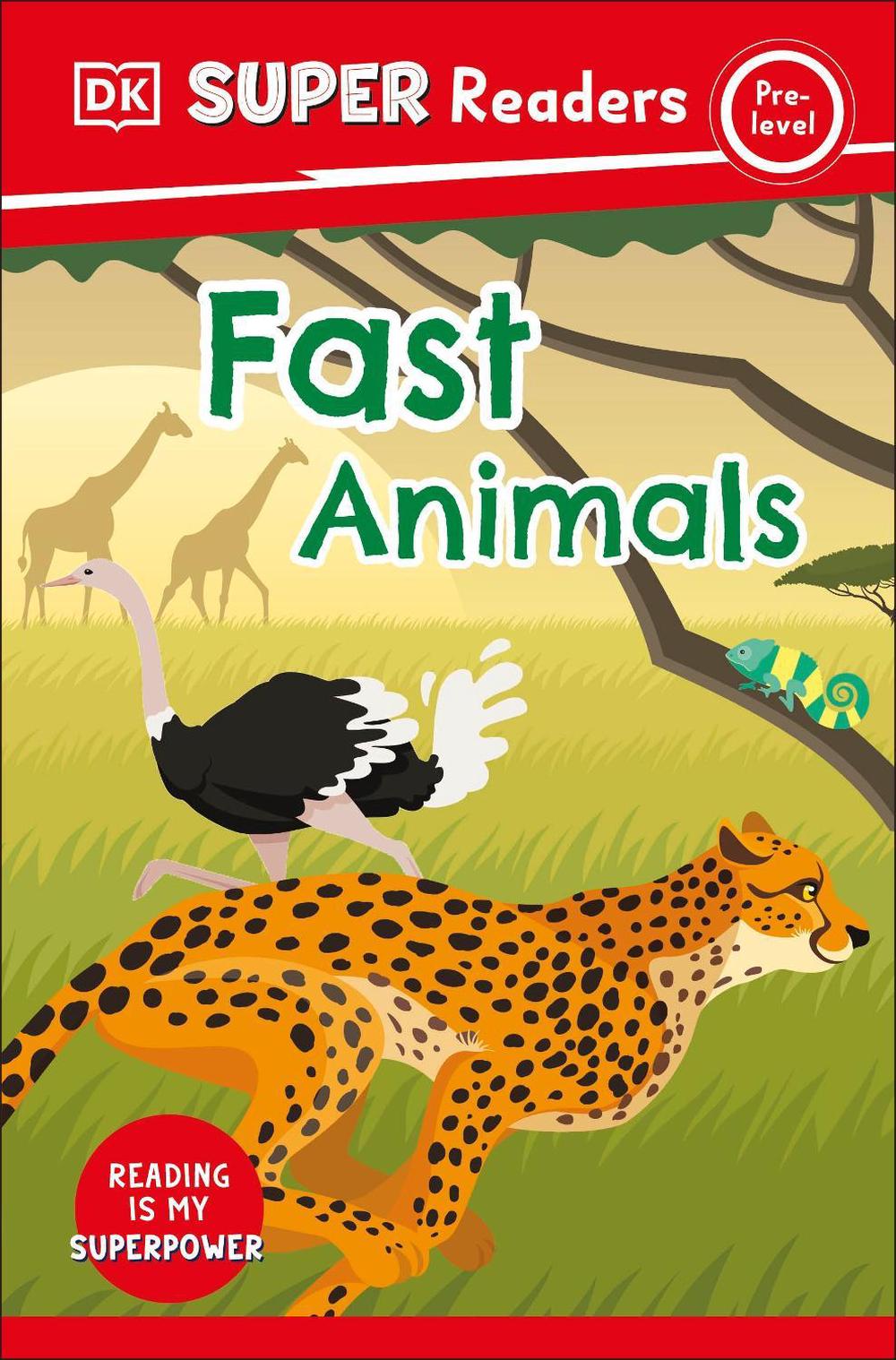 DK Super Readers Pre-Level Fast Animals by DK - ISBN: 9780241603604