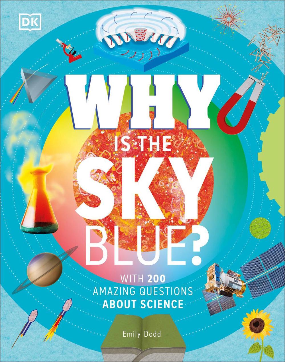 Why Is the Sky Blue by DK - ISBN: 9780241603888