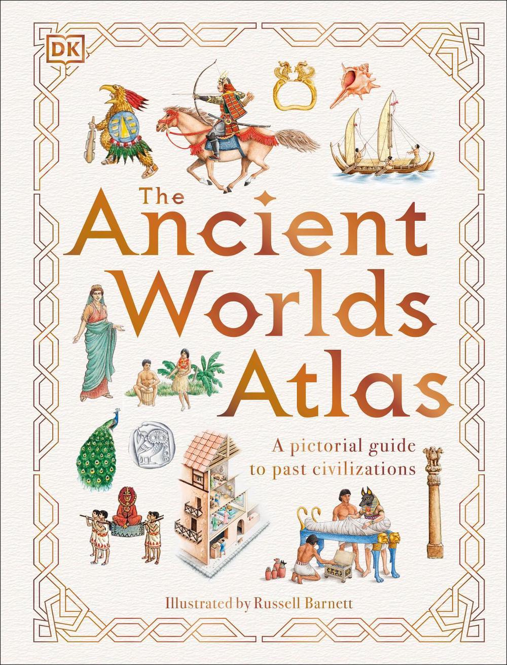 The Ancient Worlds Atlas, 9780241605387