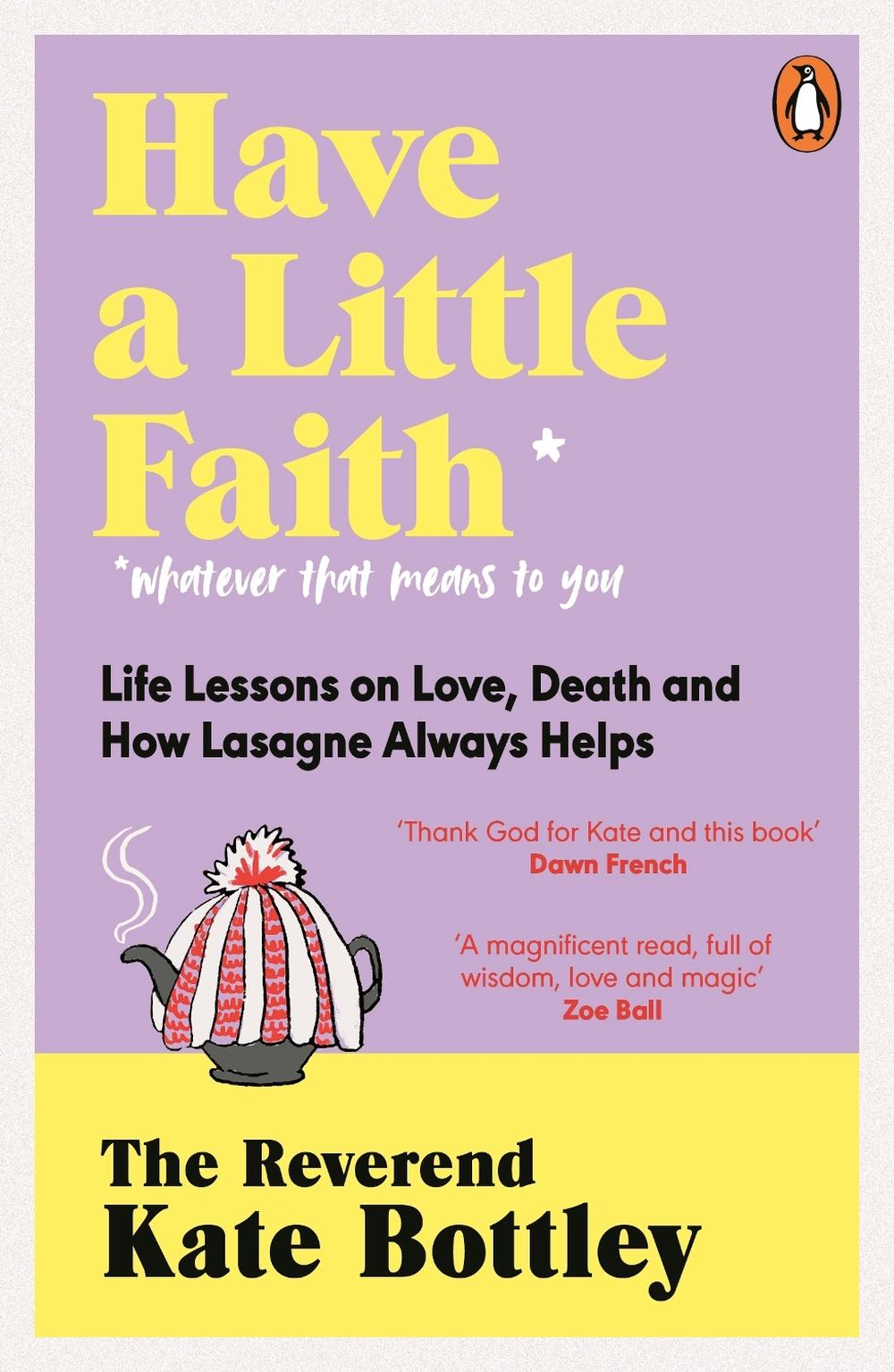 Have A Little Faith by The Reverend Kate Bottley - ISBN: 9780241605677