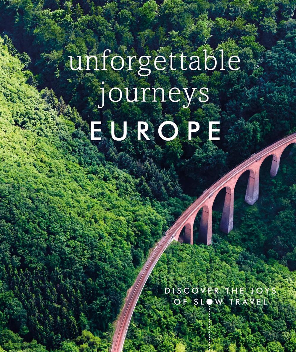 Unforgettable Journeys Europe by DK - ISBN: 9780241606056