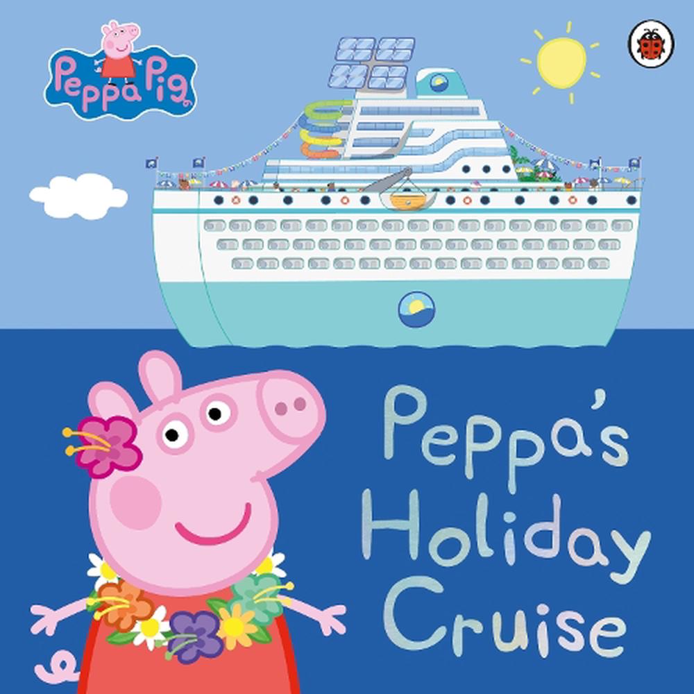 peppa cruise ship holiday videos