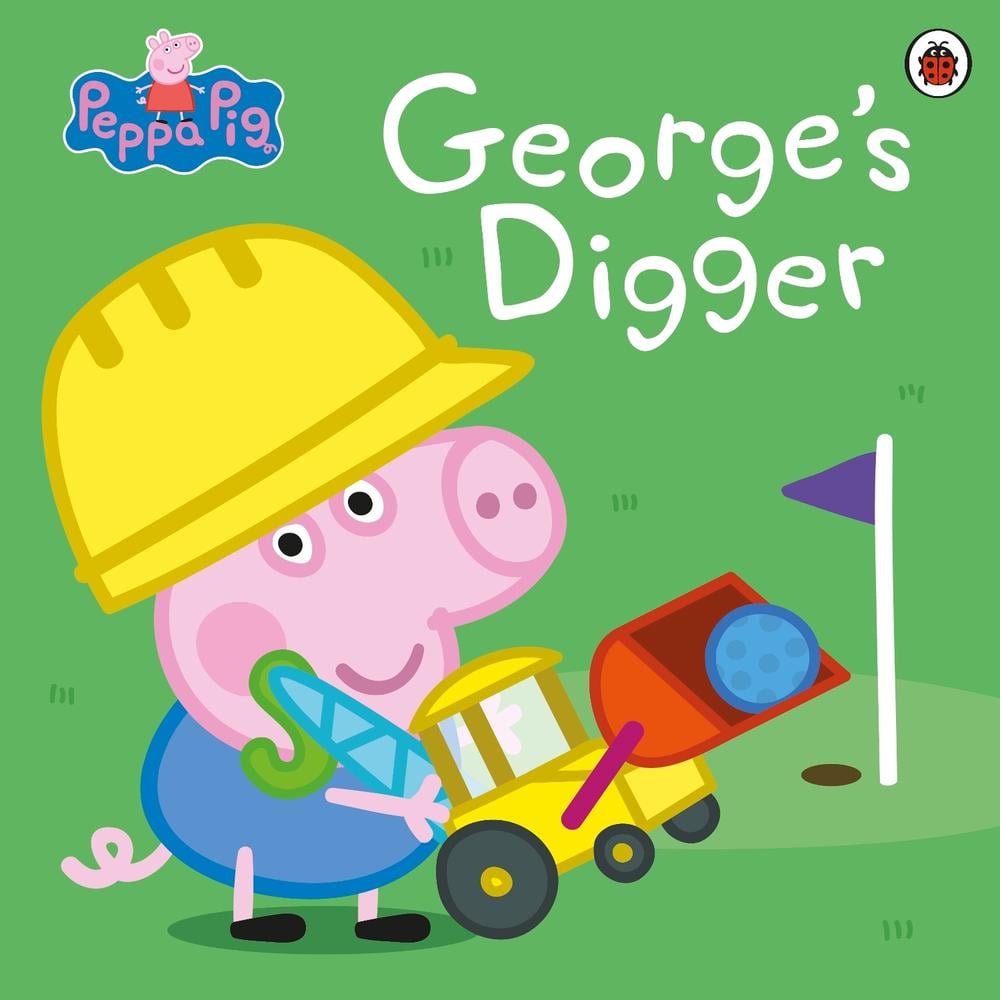 Peppa Pig: George’s Digger by Peppa Pig - ISBN: 9780241607169