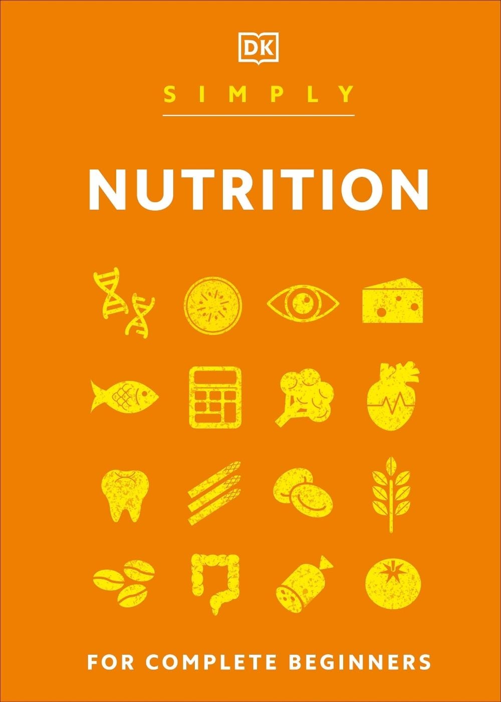 Simply Nutrition by DK - ISBN: 9780241607305