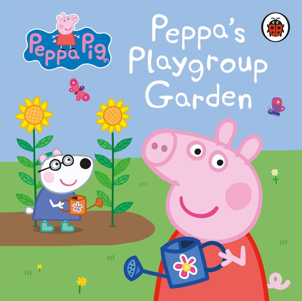 Peppa Pig: Peppa's Playgroup Garden by Peppa Pig - ISBN: 9780241609712