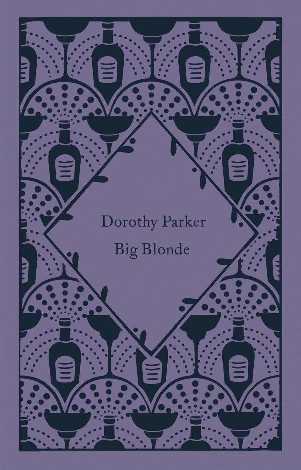 Big Blonde by Dorothy Parker - ISBN: 9780241609934