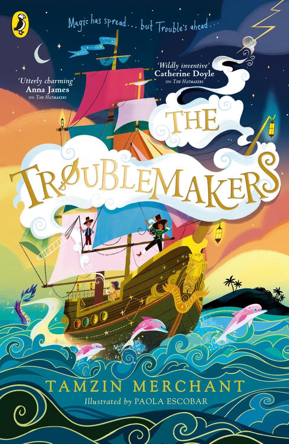 The Troublemakers by Tamzin Merchant - ISBN: 9780241610411