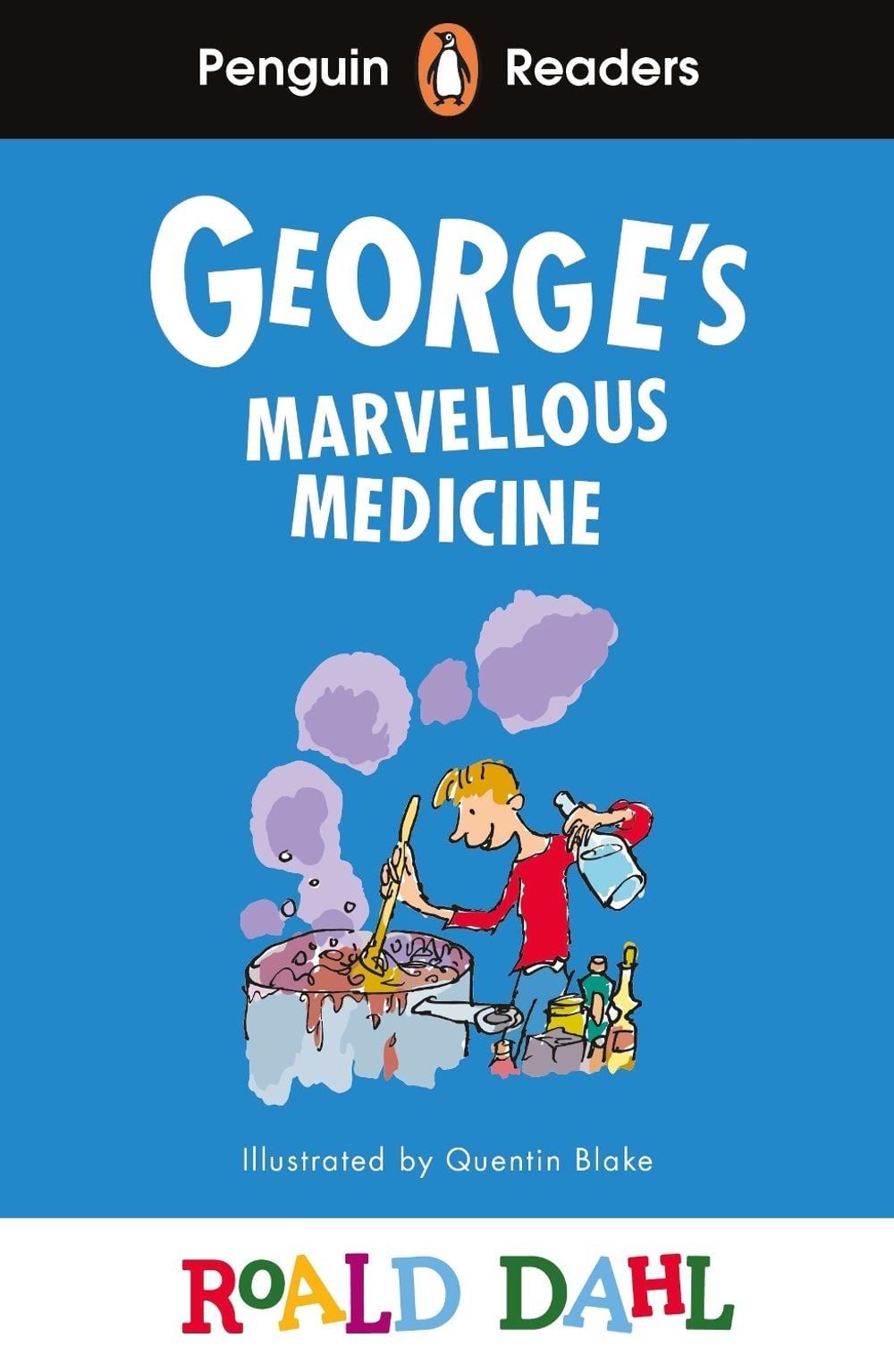 Penguin Readers Level 3: Roald Dahl George's Marvellous Medicine (ELT Graded Reader) by Roald Dahl - ISBN: 9780241610947