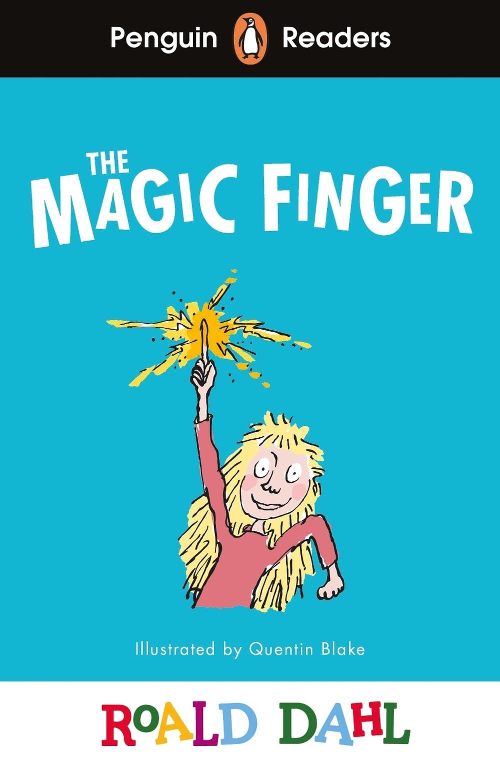 Penguin Readers Level 2: Roald Dahl The Magic Finger (ELT Graded Reader) by Roald Dahl - ISBN: 9780241611104