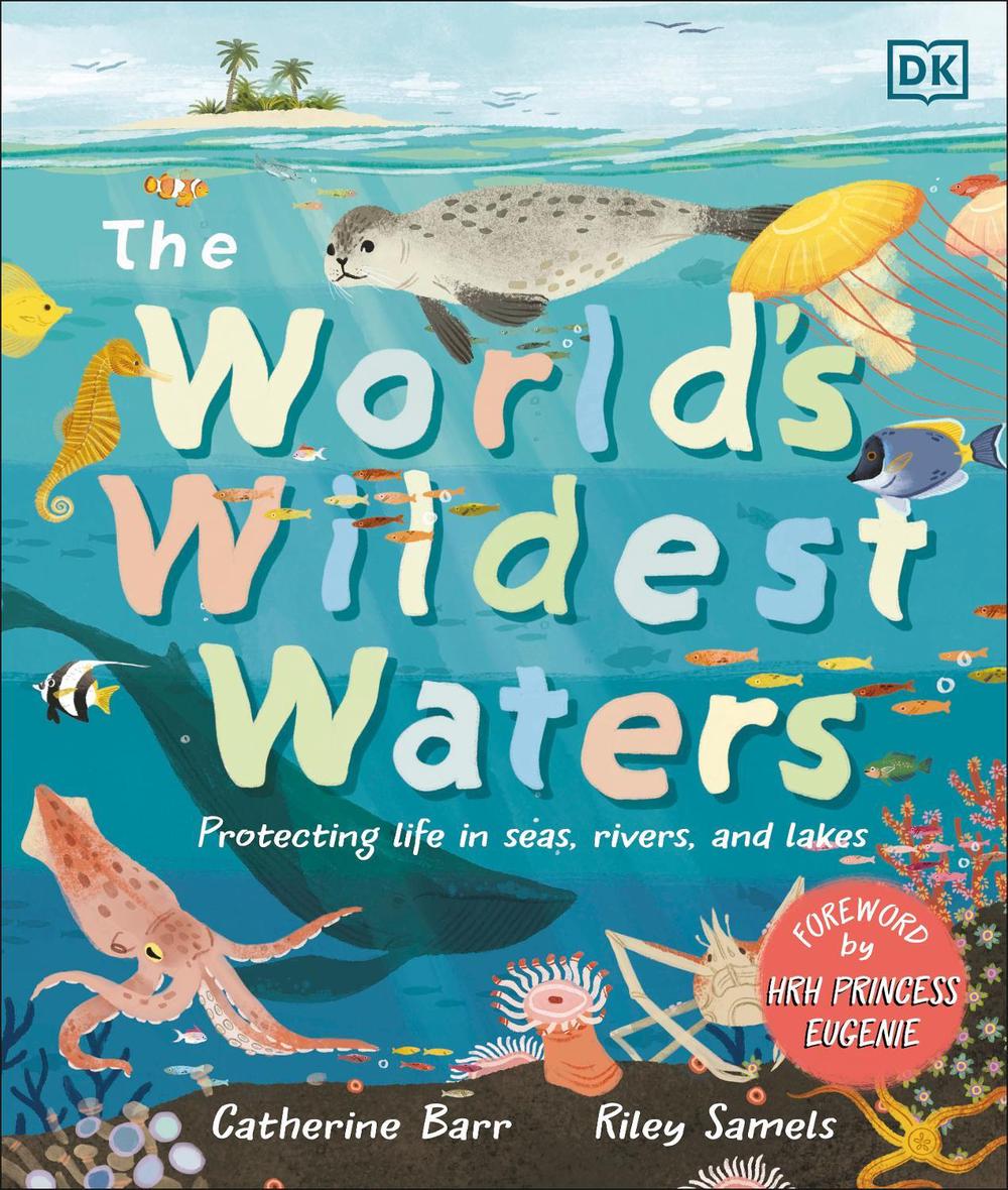 The World's Wildest Waters by Catherine Barr - ISBN: 9780241612316