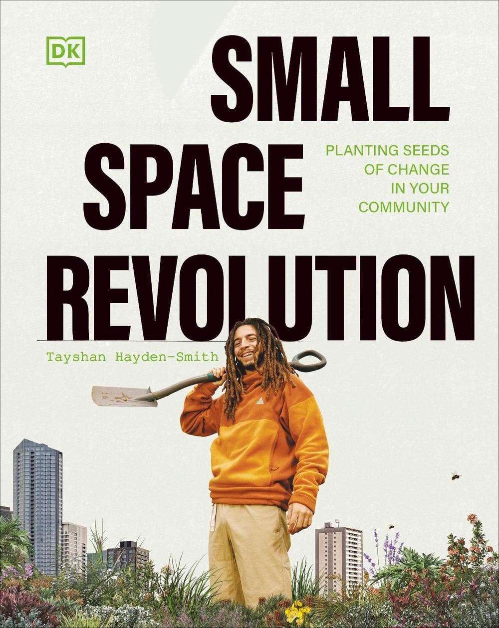 Small Space Revolution by Tayshan Hayden-Smith - ISBN: 9780241615041