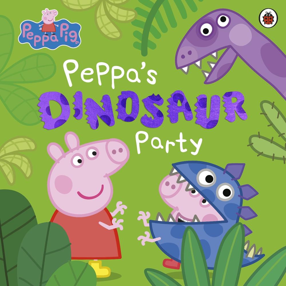 Peppa Pig: Peppa's Dinosaur Party by Peppa Pig - ISBN: 9780241615157