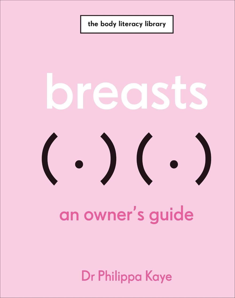 Breasts by Dr Philippa Kaye - ISBN: 9780241615294