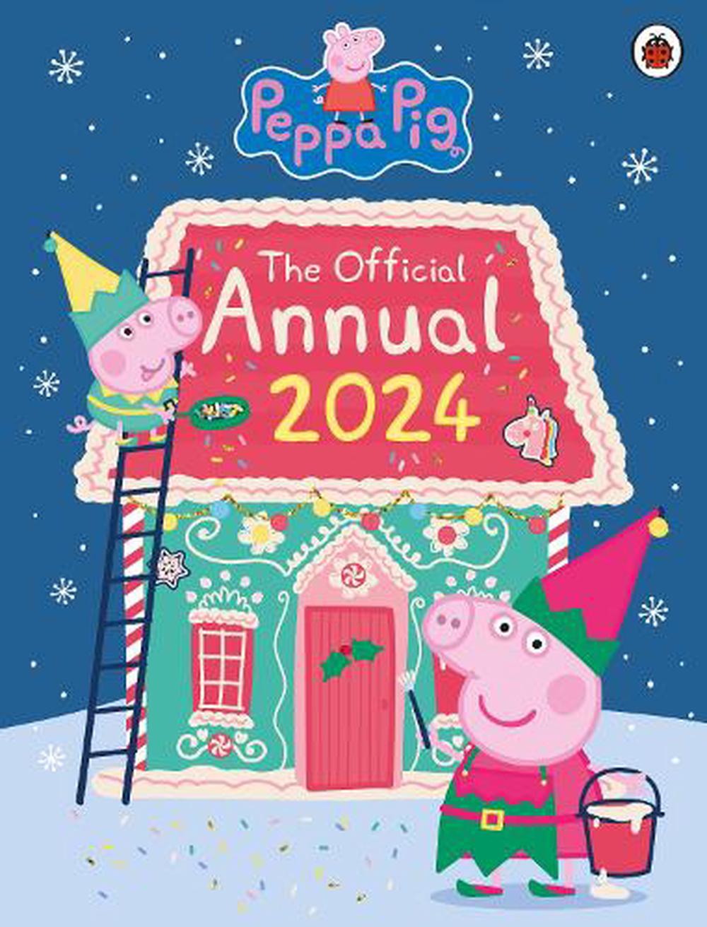 Peppa Pig The Official Annual 2024 by Peppa Pig, Hardcover