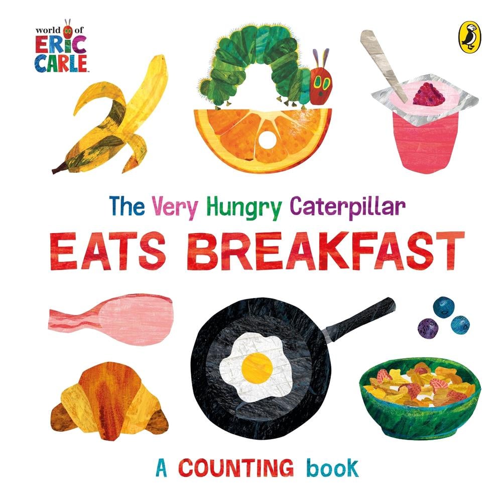The Very Hungry Caterpillar Eats Breakfast by Eric Carle - ISBN: 9780241618547