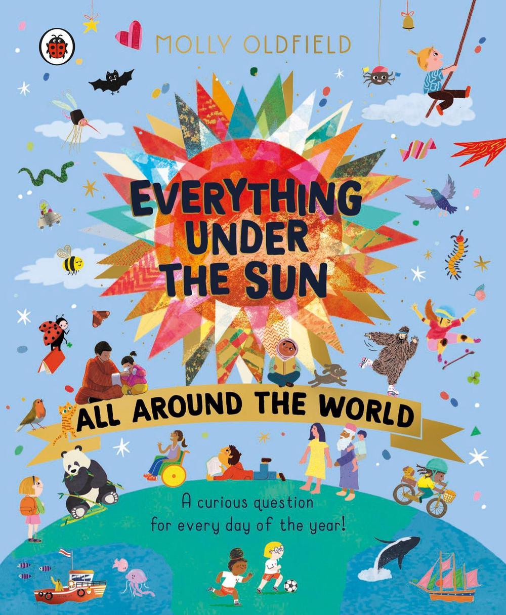 Everything Under the Sun: All Around the World, 9780241619124