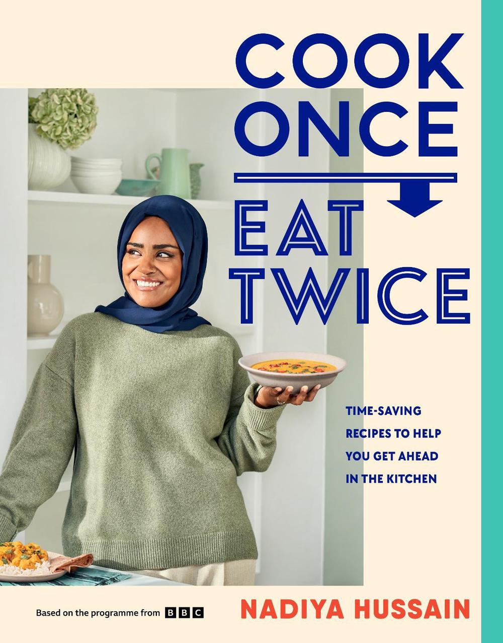 Cook Once, Eat Twice, 9780241620052