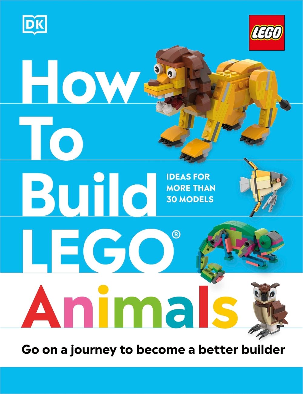 How to Build LEGO Animals by Hannah Dolan - ISBN: 9780241620120