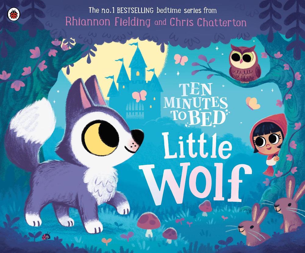 Ten Minutes to Bed: Little Wolf, 9780241620496