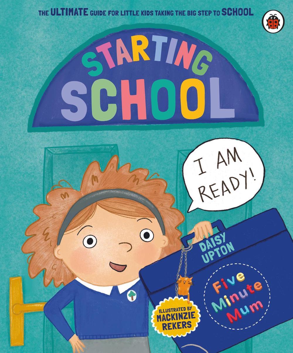 Five Minute Mum: Starting School, 9780241621325