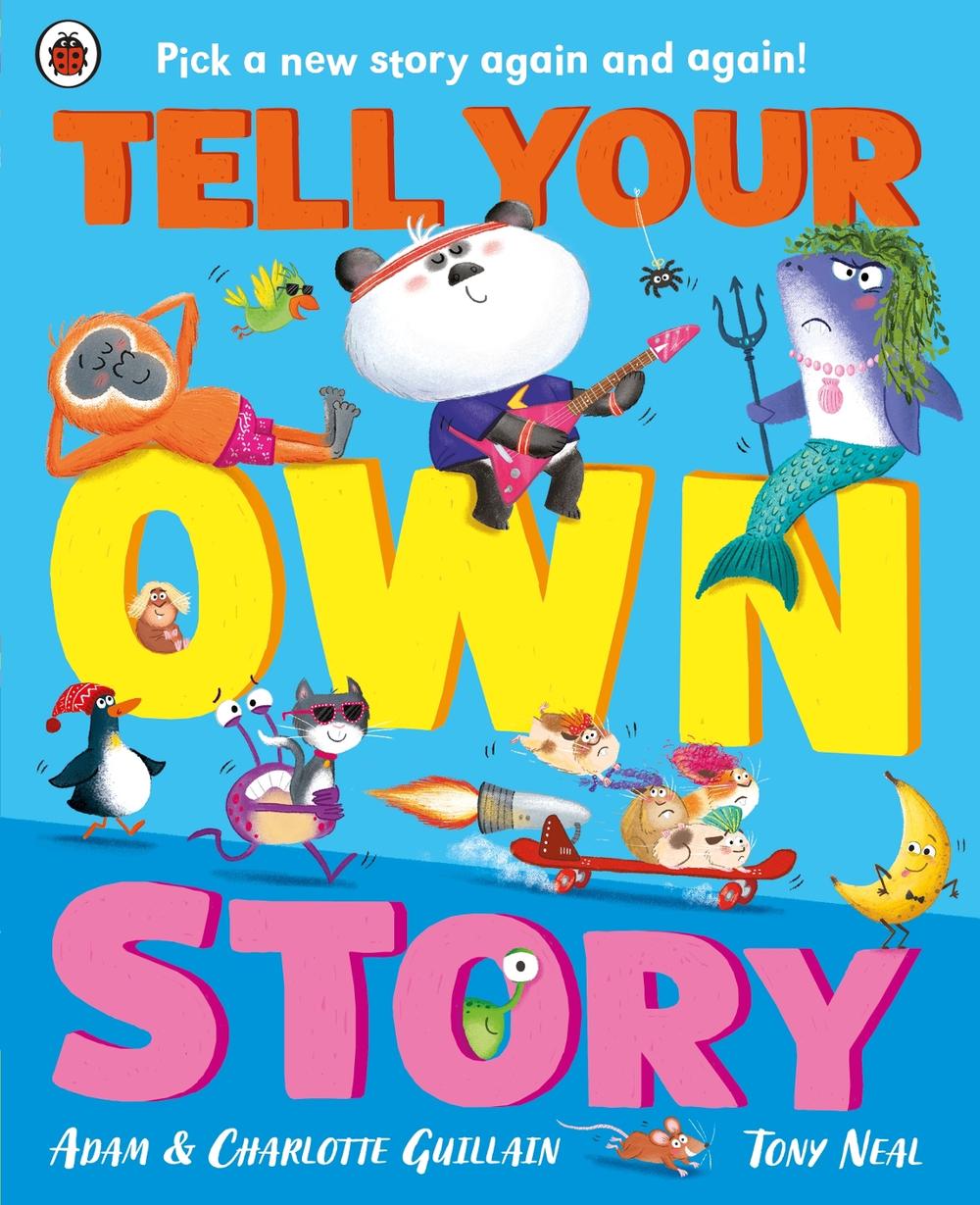 Tell Your Own Story by Adam Guillain - ISBN: 9780241622254