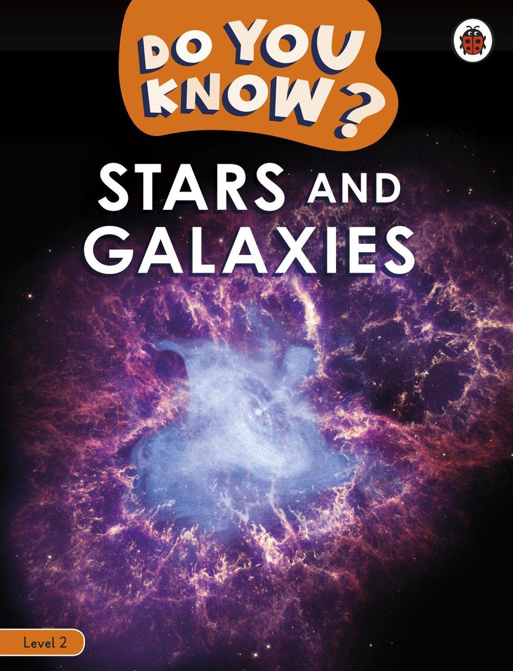 Do You Know? Level 2 - Stars and Galaxies by Ladybird - ISBN: 9780241622544