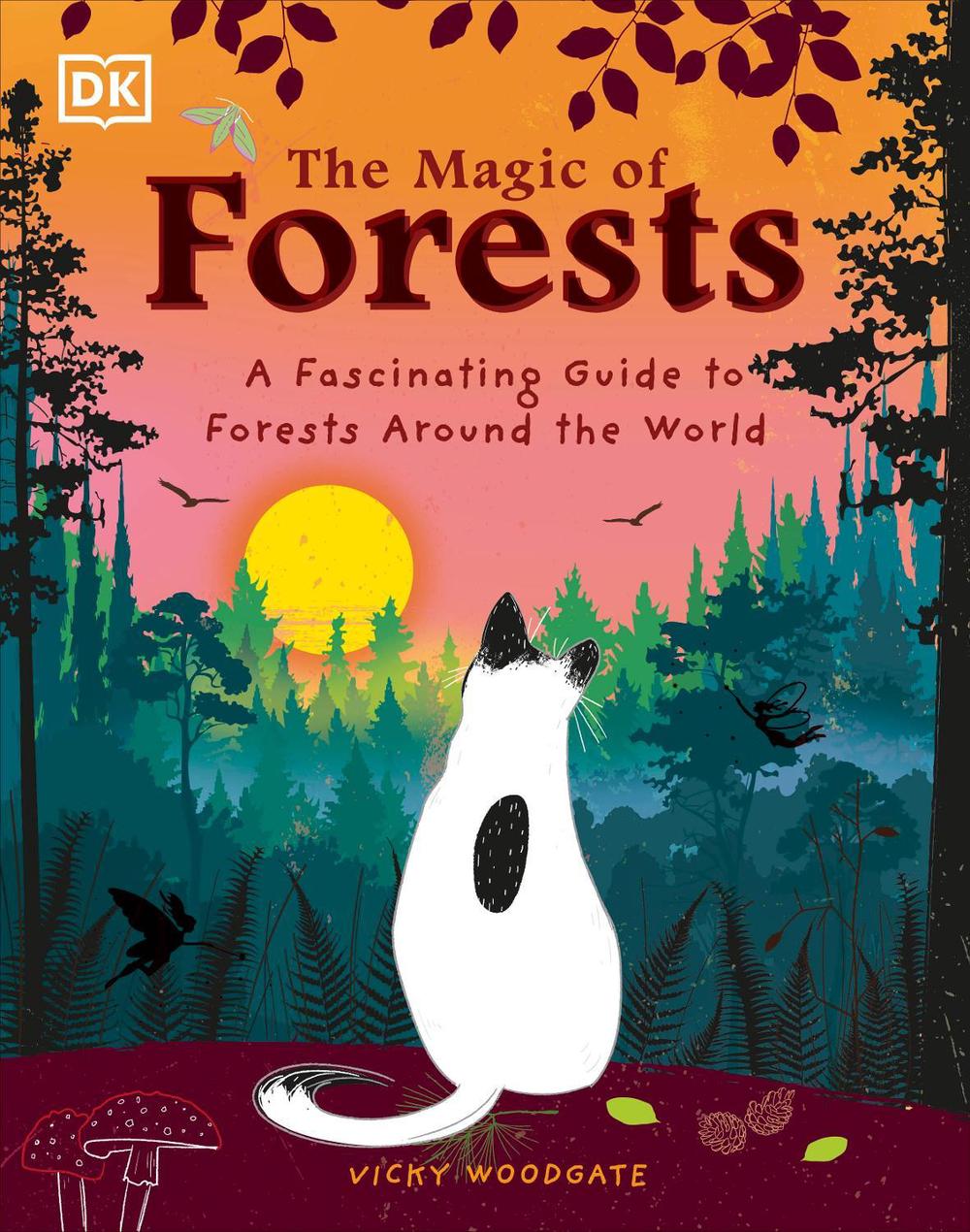 The Magic of Forests by Vicky Woodgate - ISBN: 9780241625880