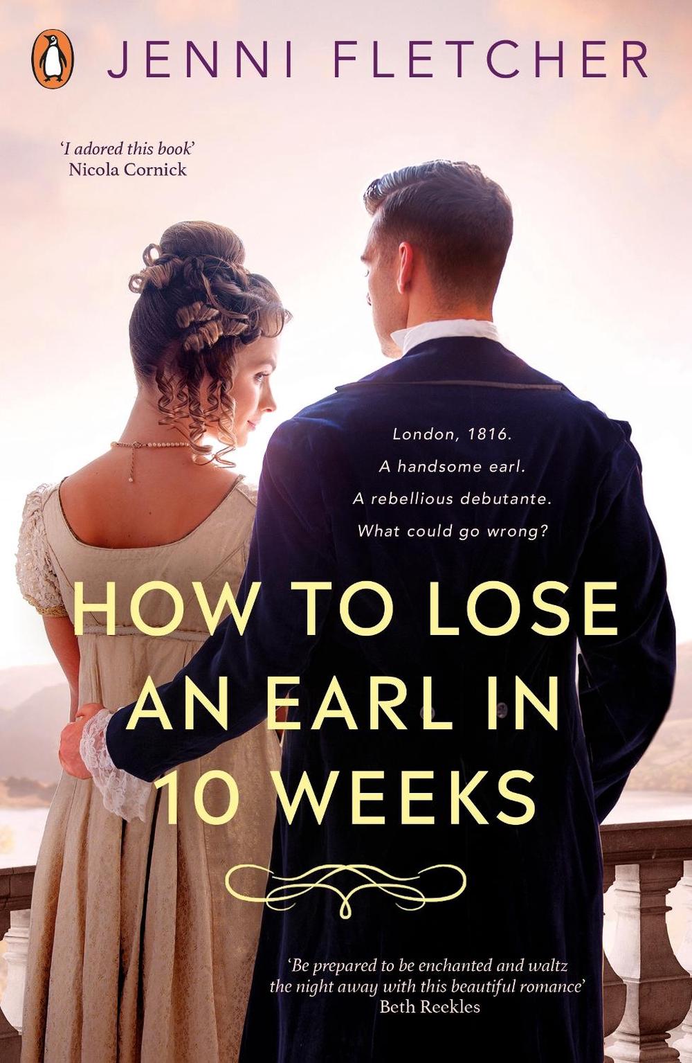 How to Lose an Earl in Ten Weeks by Jenni Fletcher - ISBN: 9780241626955