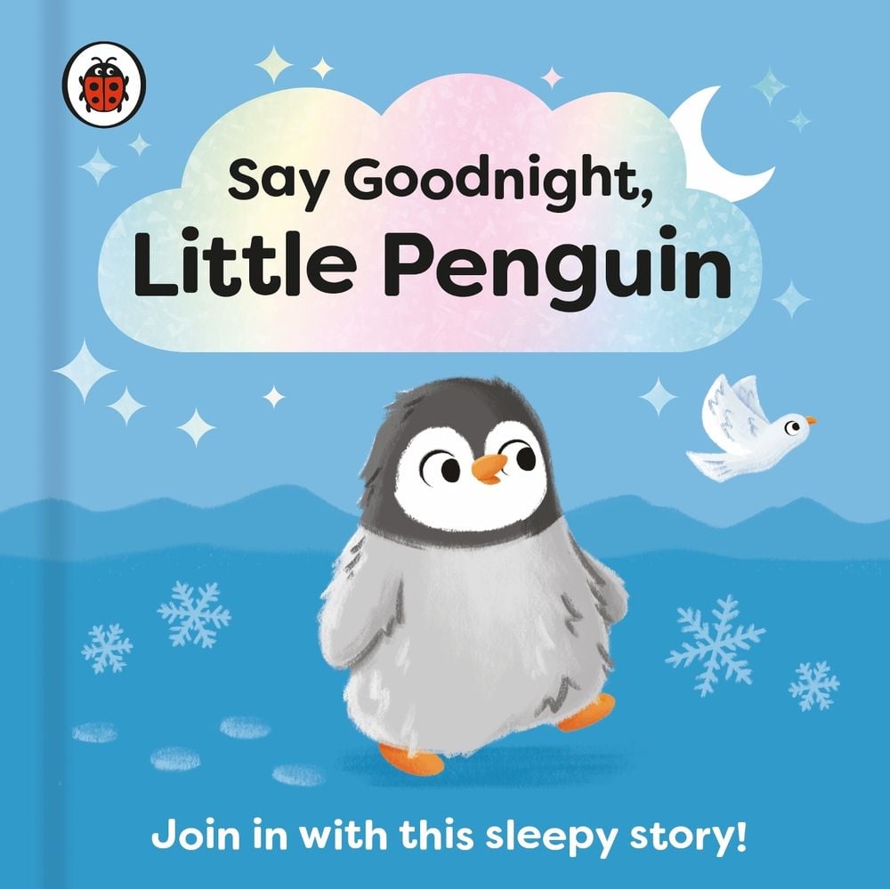 Say Goodnight, Little Penguin by Ladybird - ISBN: 9780241627334