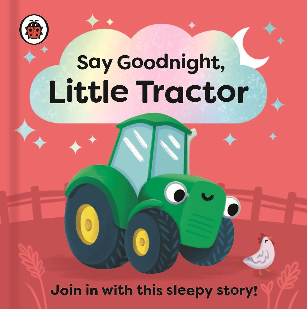 Say Goodnight, Little Tractor by Ladybird - ISBN: 9780241627358