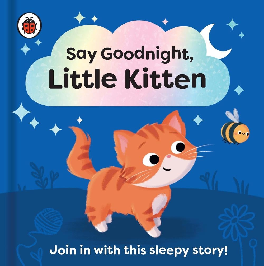 Say Goodnight, Little Kitten by Ladybird - ISBN: 9780241627372
