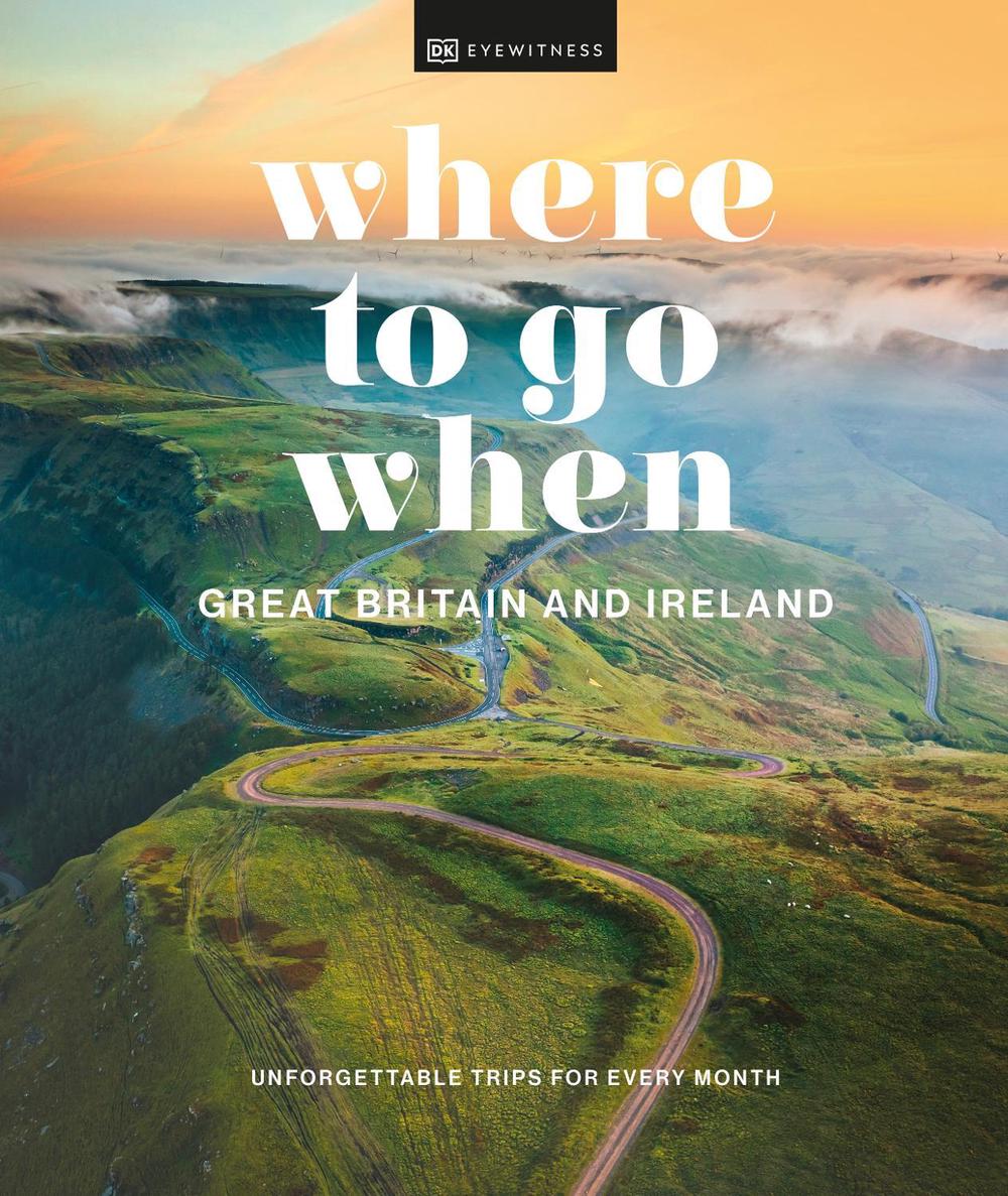 Where to Go When Great Britain and Ireland by DK - ISBN: 9780241628287