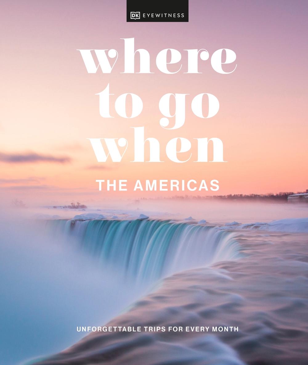 Where to Go When The Americas by DK - ISBN: 9780241628317