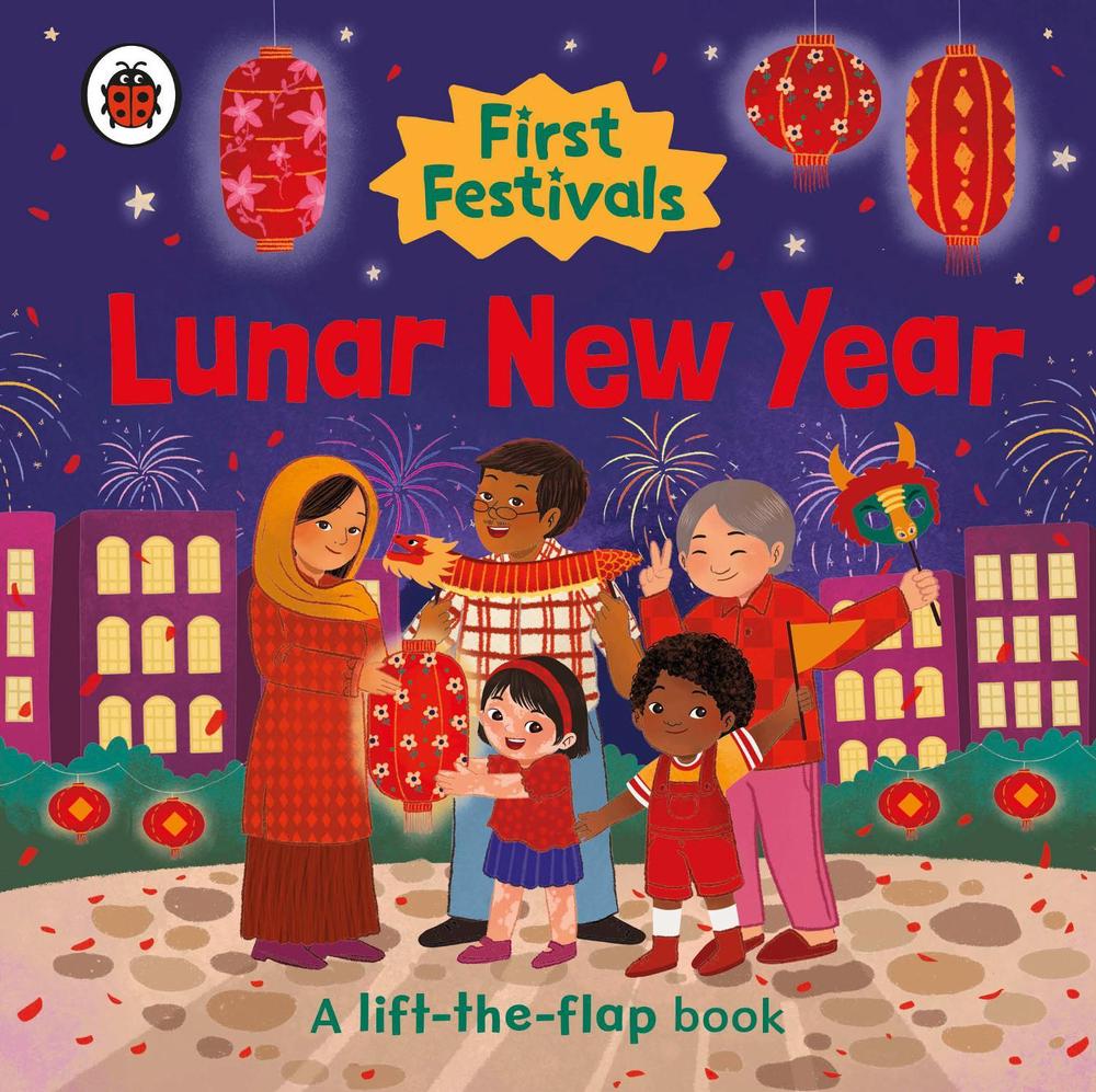 First Festivals: Lunar New Year by Debby Rahmalia - ISBN: 9780241629628