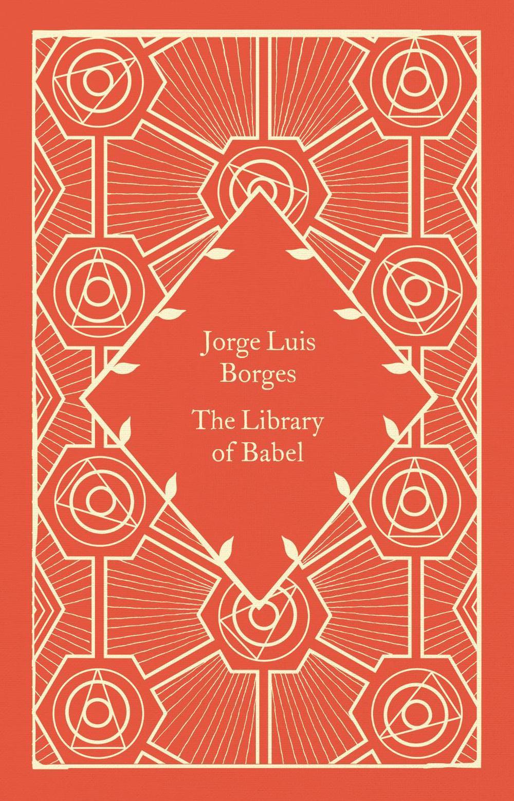 The Library of Babel by Jorge Luis Borges - ISBN: 9780241630860
