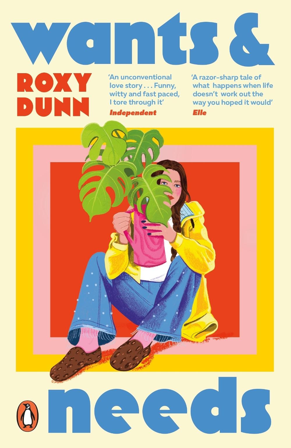 Wants and Needs by Roxy Dunn - ISBN: 9780241632789