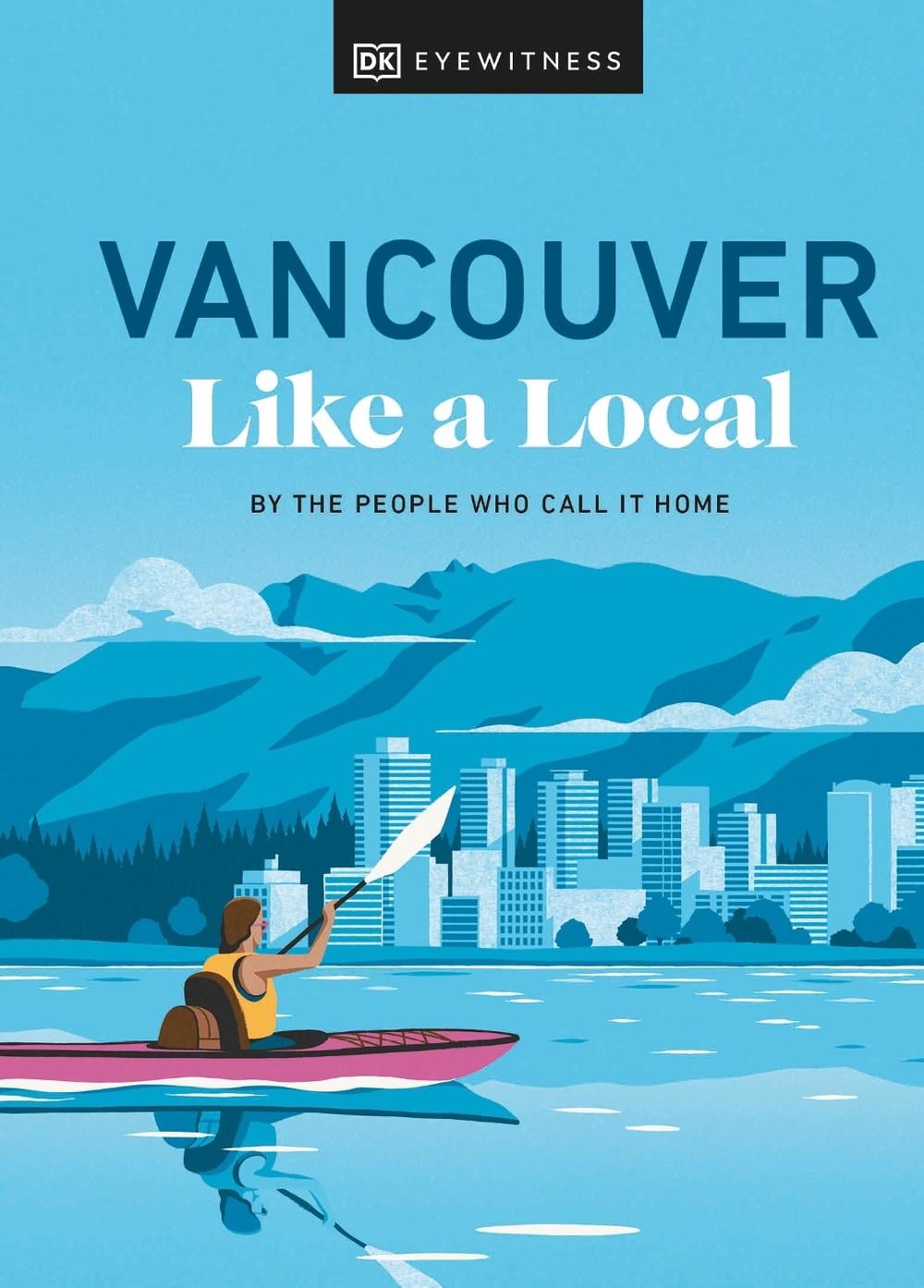 Vancouver Like a Local by Lindsay Anderson - ISBN: 9780241633069