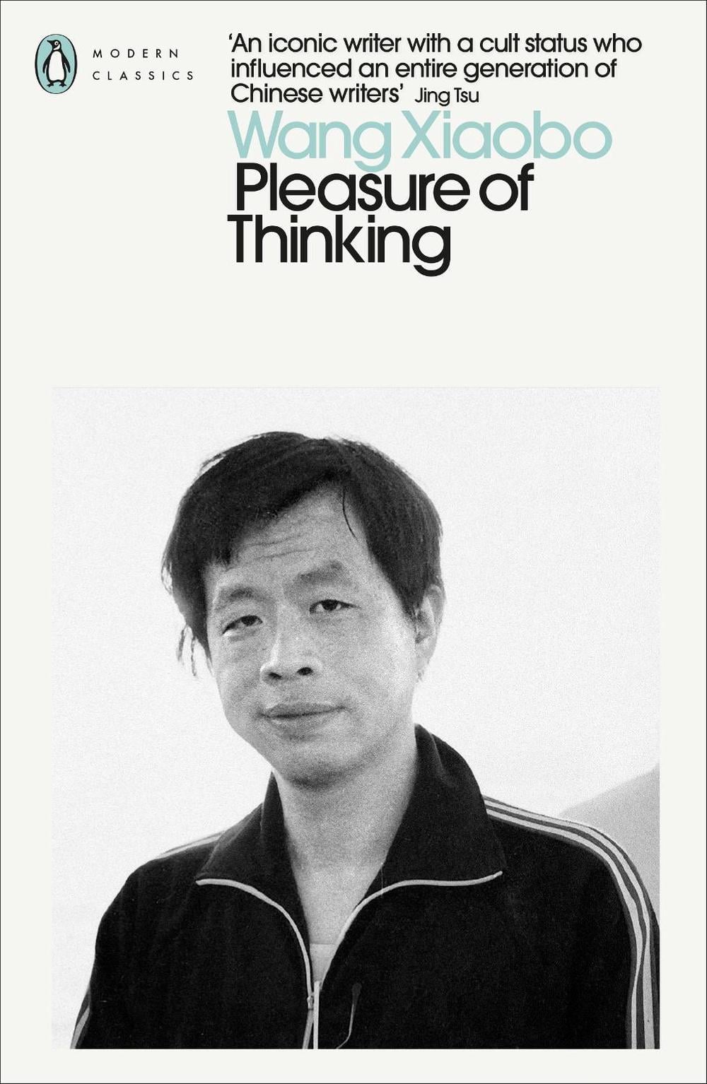 Pleasure of Thinking by Wang Xiaobo - ISBN: 9780241633267