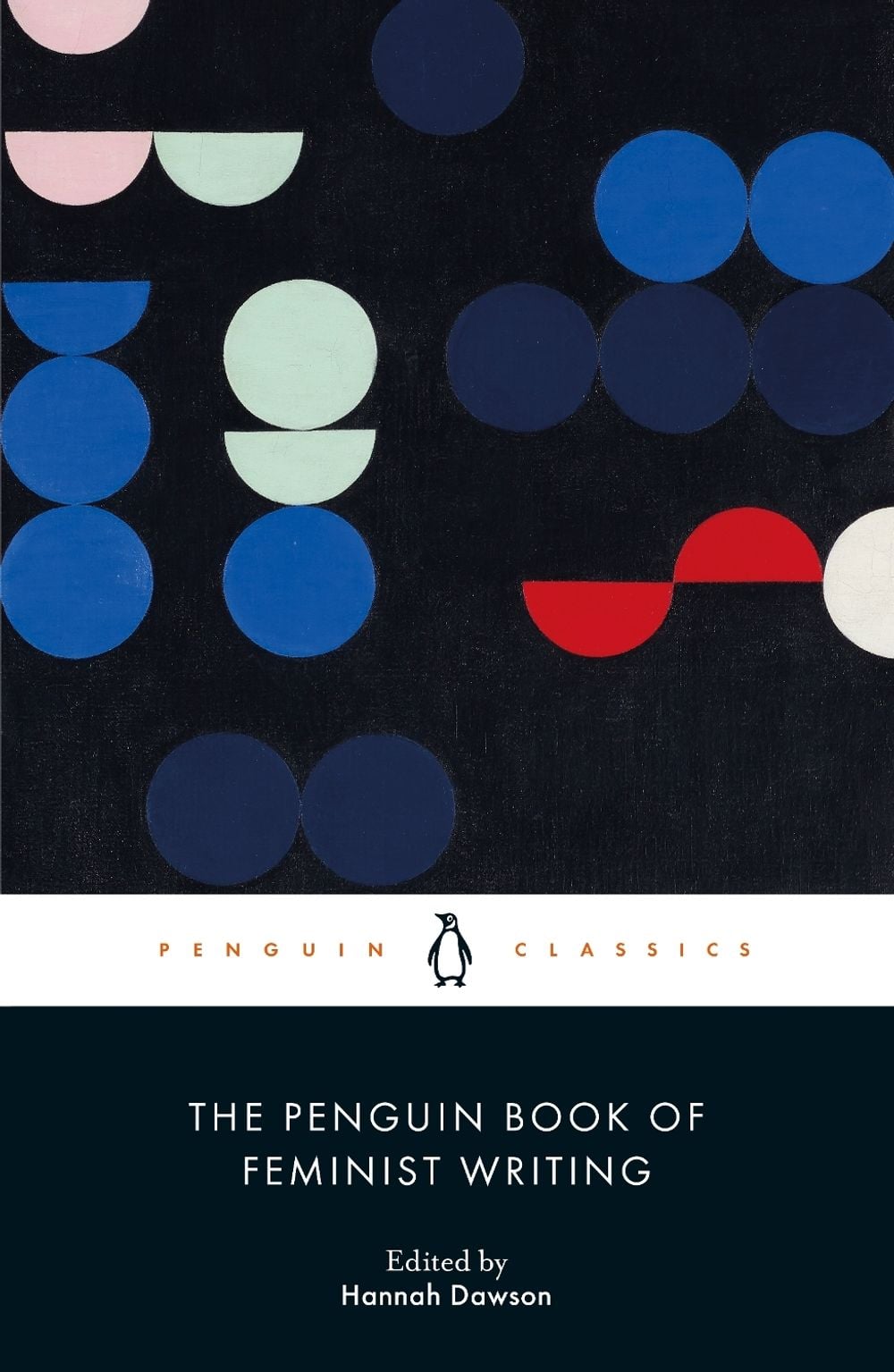 The Penguin Book of Feminist Writing by Hannah Dawson - ISBN: 9780241633977