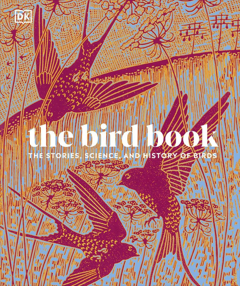 The Bird Book by DK - ISBN: 9780241634899